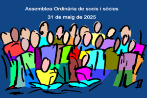 Convocatòria d’Assemblea General ordinària de socis i sòcies – 31 de maig de 2025